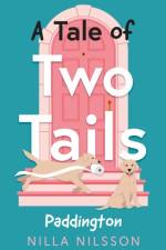 A Tale of Two Tails af Nilla Nilsson