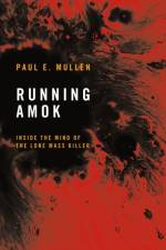 Running Amok af Paul Mullen