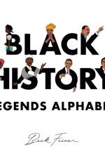 Black History Legends Alphabet af Beck Feiner