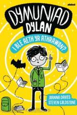 Dymuniad Dylan: I Ble Aeth yr Athrawon? af Joanna Davies