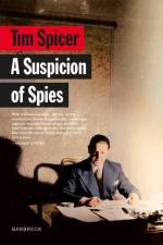 A Suspicion of Spies af Tim Spicer