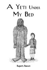 A Yeti Under My Bed af Rupert Bacon