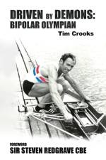 Driven by Demons: Bipolar Olympian af Tim Crooks