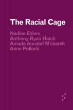 The Racial Cage af Nadine Ehlers