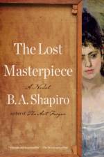 The Lost Masterpiece af B. A. Shapiro