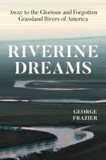 Riverine Dreams af George Frazier