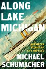 Along Lake Michigan af Michael Schumacher