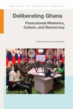 Deliberating Ghana af Stephen Kwame Dadugblor