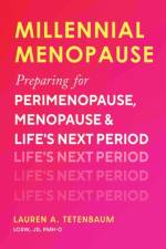 Millennial Menopause af Lauren A. Tetenbaum