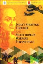 India's Strategic Thought and Multi-Domain Warfare Perspectives af Sanjeev Chowdhry