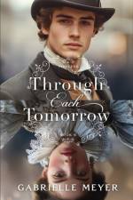 Through Each Tomorrow af Gabrielle Meyer
