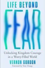 Life Beyond Fear af Vernon Gordon