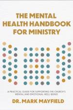 The Mental Health Handbook for Ministry