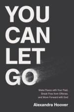 You Can Let Go af Alexandra Hoover