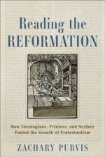 Reading the Reformation af Zachary Purvis