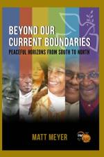 Beyond Our Current Boundaries af Matt Meyer