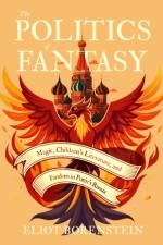 The Politics of Fantasy af Eliot Borenstein