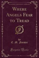 Where Angels Fear to Tread af E. M. Forster
