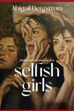 Selfish Girls af Abigail Bergstrom