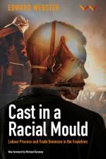 Cast in a Racial Mould af Edward Webster