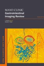 Mayo Clinic Gastrointestinal Imaging Review