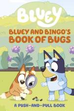 Bluey: Bluey and Bingo's Book of Bugs af Bluey