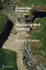 Insularity and Identity af Richard (University of Oxford) Bradley