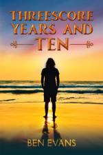 Threescore Years and Ten af Ben Evans