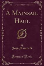 A Mainsail Haul (Classic Reprint) af John Masefield