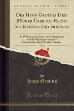 Des Hugo Grotius Drei Bucher UEber Das Recht Des Krieges Und Friedens, Vol. 2 af Hugo Grotius