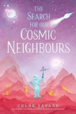The Search for Our Cosmic Neighbours af Chloe Savage