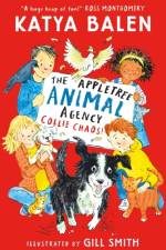 The Appletree Animal Agency: Collie Chaos af Katya Balen