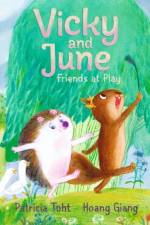 Vicky and June: Friends at Play af Patricia Toht