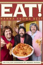 Eat! An Italian Cookbook by Sooshi Mango af Andrew Manfre