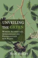 Unveiling the Green af Sian Sibley