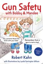 Bobby and Mandee's Gun Safety Book af Robert Kahn
