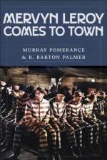 Mervyn LeRoy Comes to Town