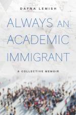 Always an Academic Immigrant