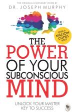 The Power of Your Subconscious Mind af Joseph Murphy