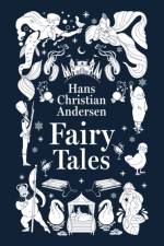 Andersen, H: FAIRY TALES (DELUXE HARDBOUND af Hans Christian Andersen