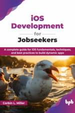 iOS Development for Jobseekers af Corbin L. Miller