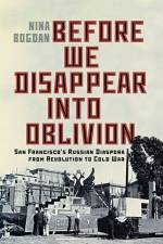 Before We Disappear into Oblivion af Nina Bogdan