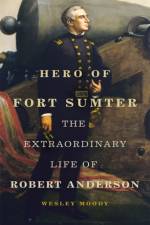 Hero of Fort Sumter Volume 80 af Wesley Moody