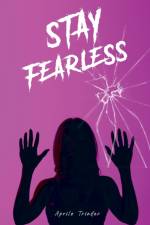 Stay Fearless af Aprile Trinder