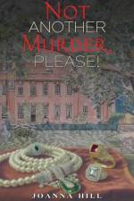 Not Another Murder, Please! af Joanna Hill