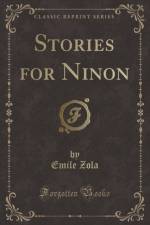 Stories for Ninon (Classic Reprint) af Emile Zola