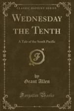 Wednesday the Tenth af Grant Allen