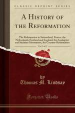 A History of the Reformation, Vol. 2 of 2 af Thomas M. Lindsay