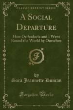 A Social Departure af Sara Jeannette Duncan
