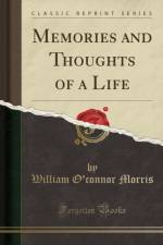 Memories and Thoughts of a Life (Classic Reprint) af William O'connor Morris